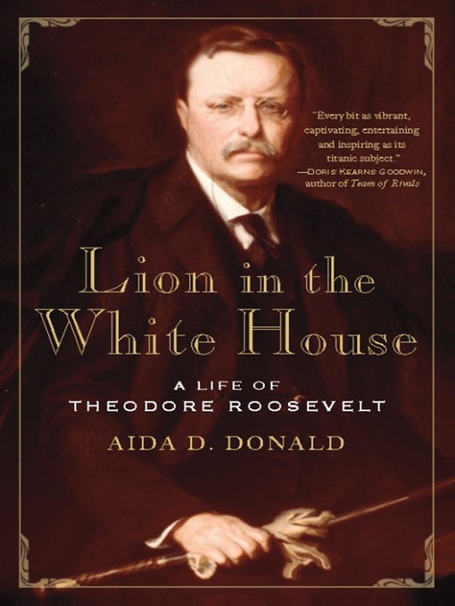 Title details for Lion in the White House by Aida D. Donald - Available